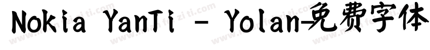 Nokia YanTi - Yolan字体转换